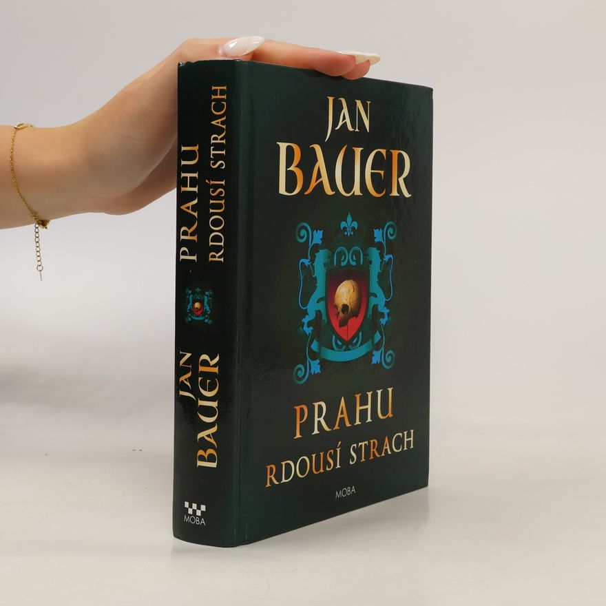 Jan Bauer Prahu rdousí strach (dvojkniha 1. a 2. díl)