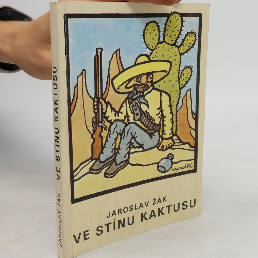 Jaroslav Žák Ve stínu kaktusu