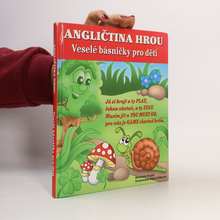 Henrieta Krejčí Angličtina hrou: Veselé básničky pro děti