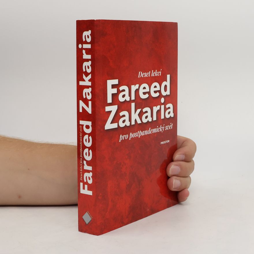 Fareed Zakaria Deset lekcí pro postpandemický svět