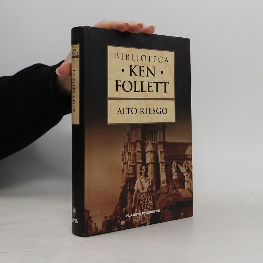 Ken Follett Biblioteca Ken Follett: Alto riesgo