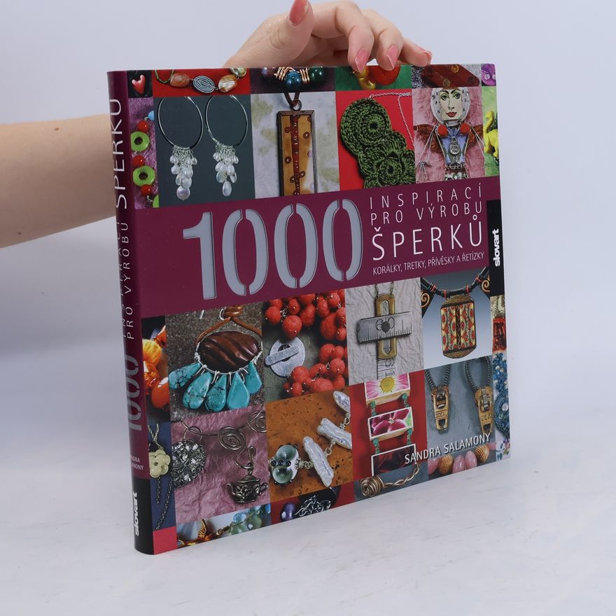 Sandra Salamony 1000 inspirací pro výrobu šperků