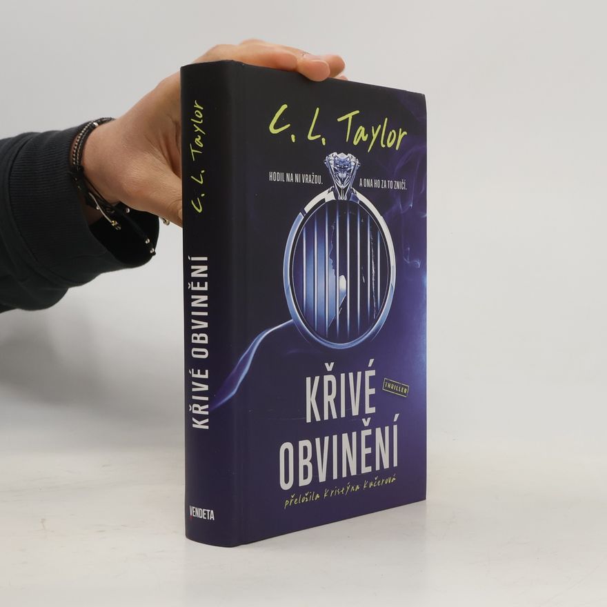C.L. Taylor Křivé obvinění