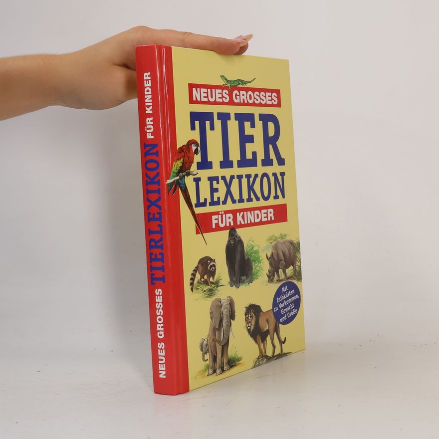 Autorenkollektiv Neus grosses Tier Lexikon für Kinder