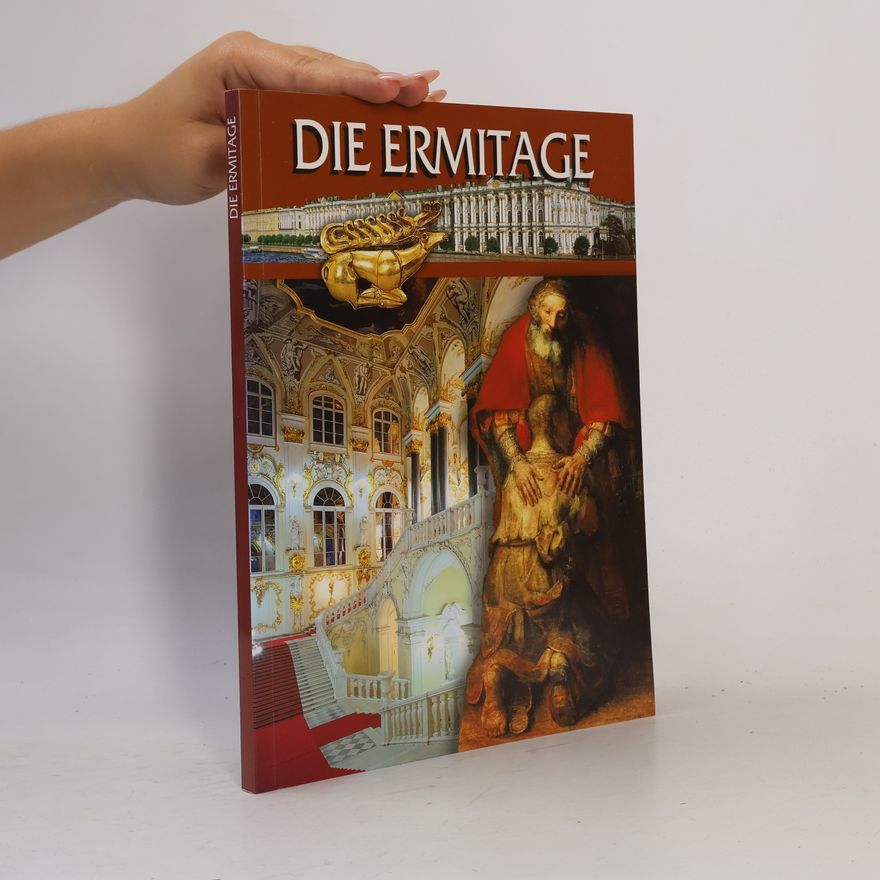 Kolektiv autorů Die Eremitage. Museumsführer