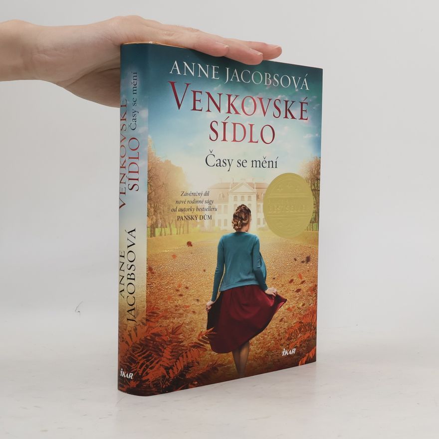 Anne Jacobs Venkovské sídlo. Časy se mění