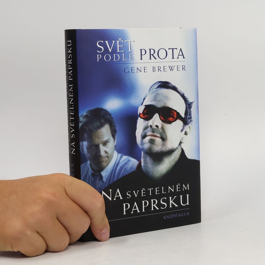 Gene Brewer Svět podle prota ; Na světelném paprsku