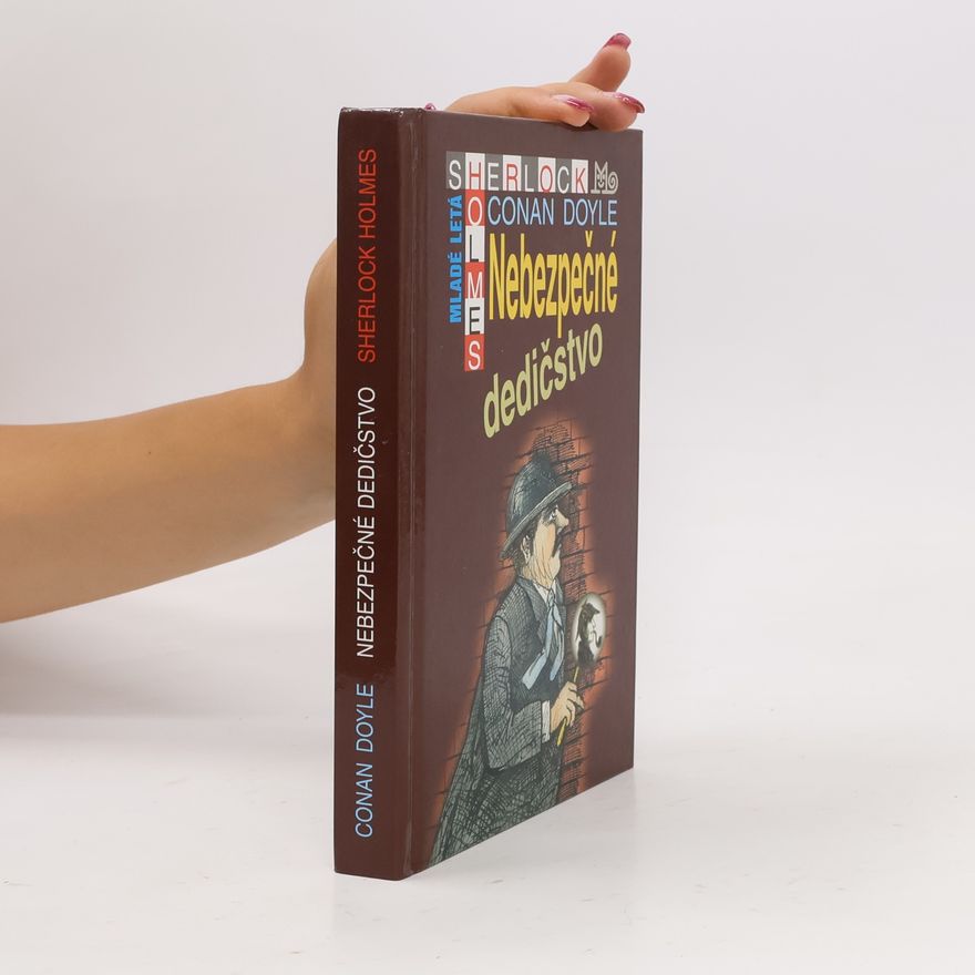 Arthur Conan Doyle Nebezpečné dedičstvo