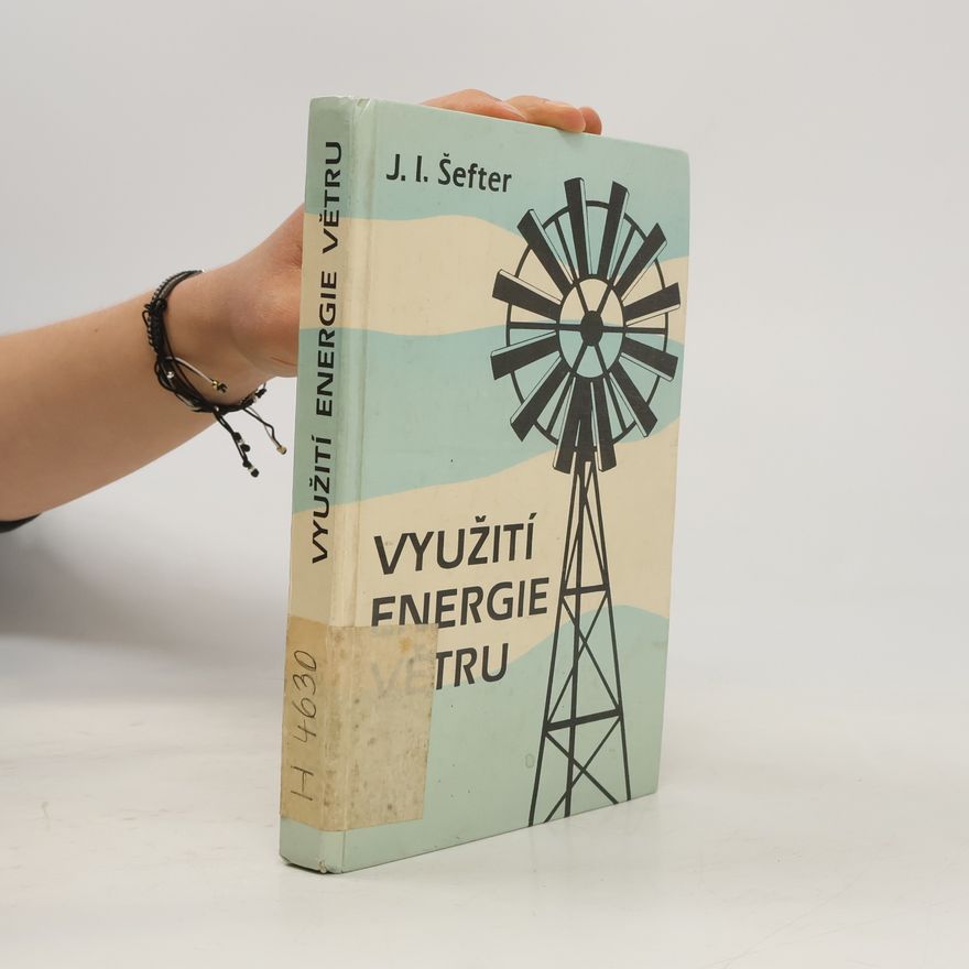 Jakov Iosifovič Šefter Využití energie větru