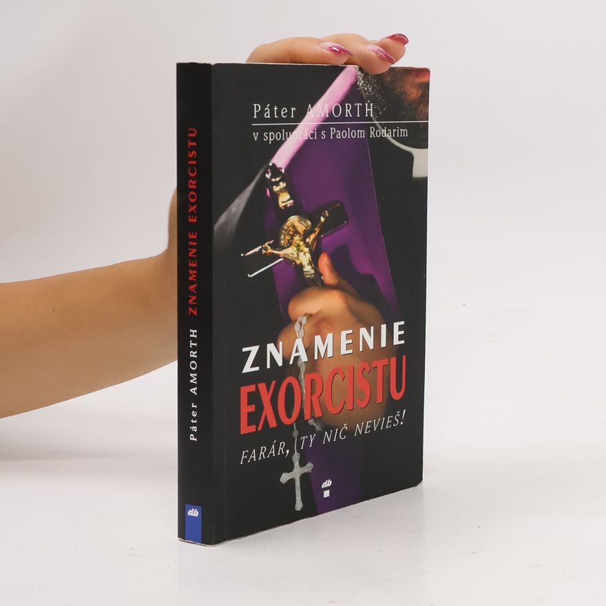 Gabriele Amorth Znamenie exorcistu – Farár, ty nič nevieš!