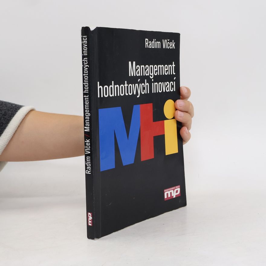 Radim Vlček Management hodnotových inovací