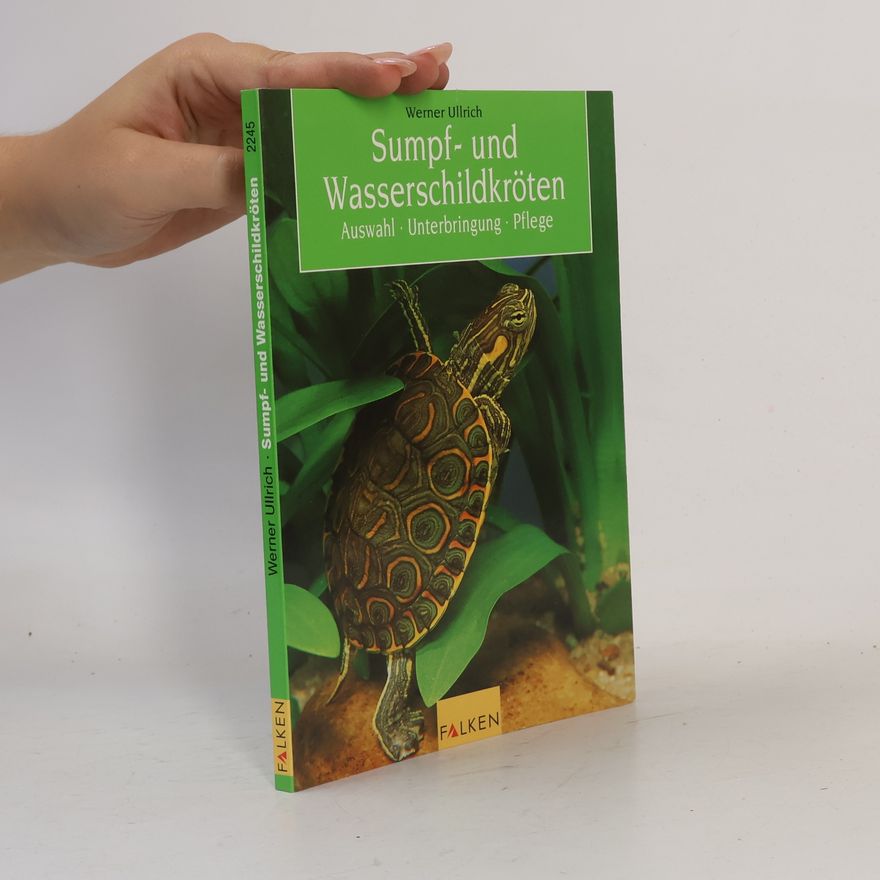 Hans-Werner Ullrich Sumpf- und Wasserschildkröten