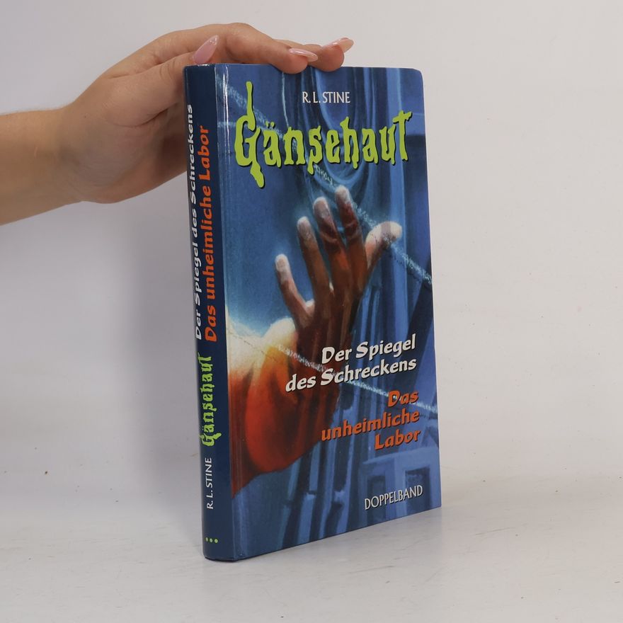 R. L. Stine Gänsehaut. Der Spiegel des Schrekens, Das unheimliche Labor