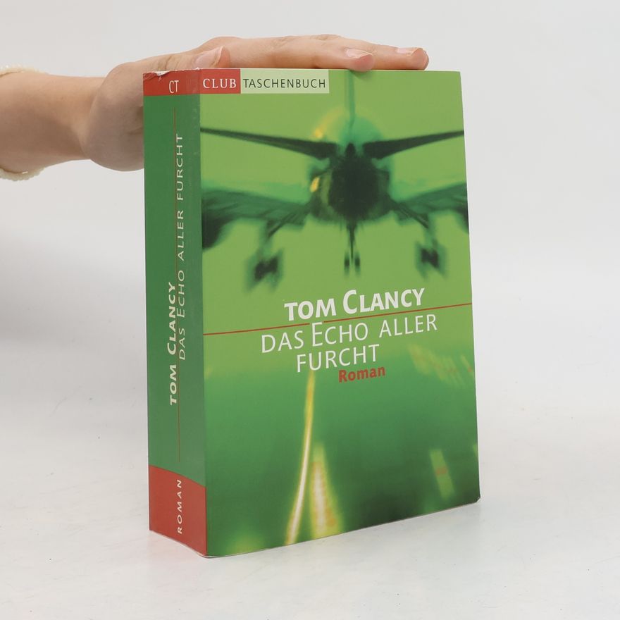 Tom Clancy Das Echo aller Furcht
