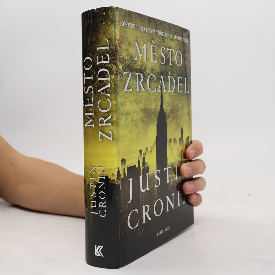 Justin Cronin Město zrcadel