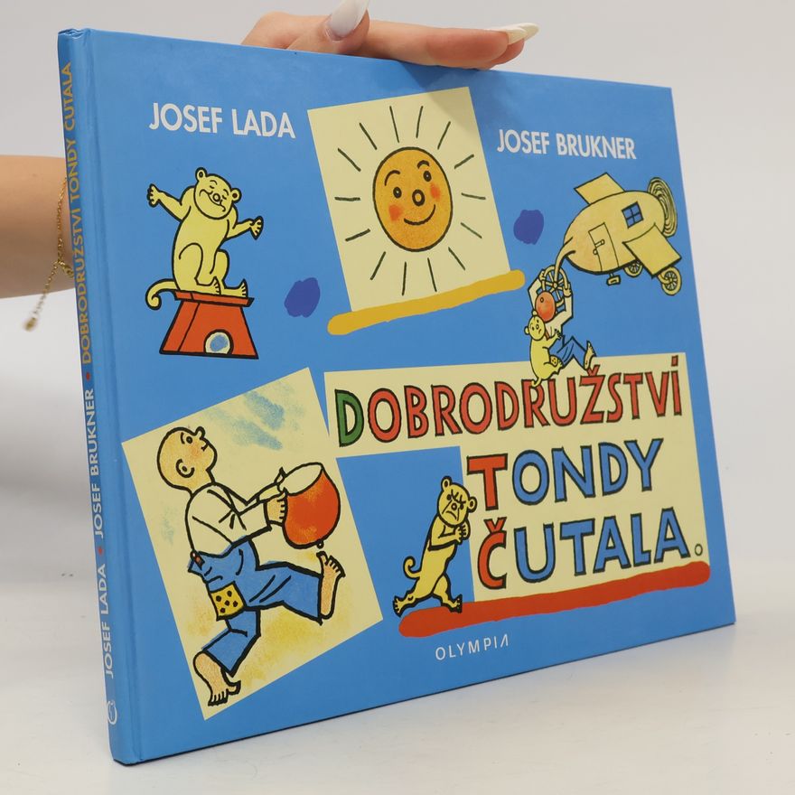 Josef Brukner Dobrodružství Tondy Čutala