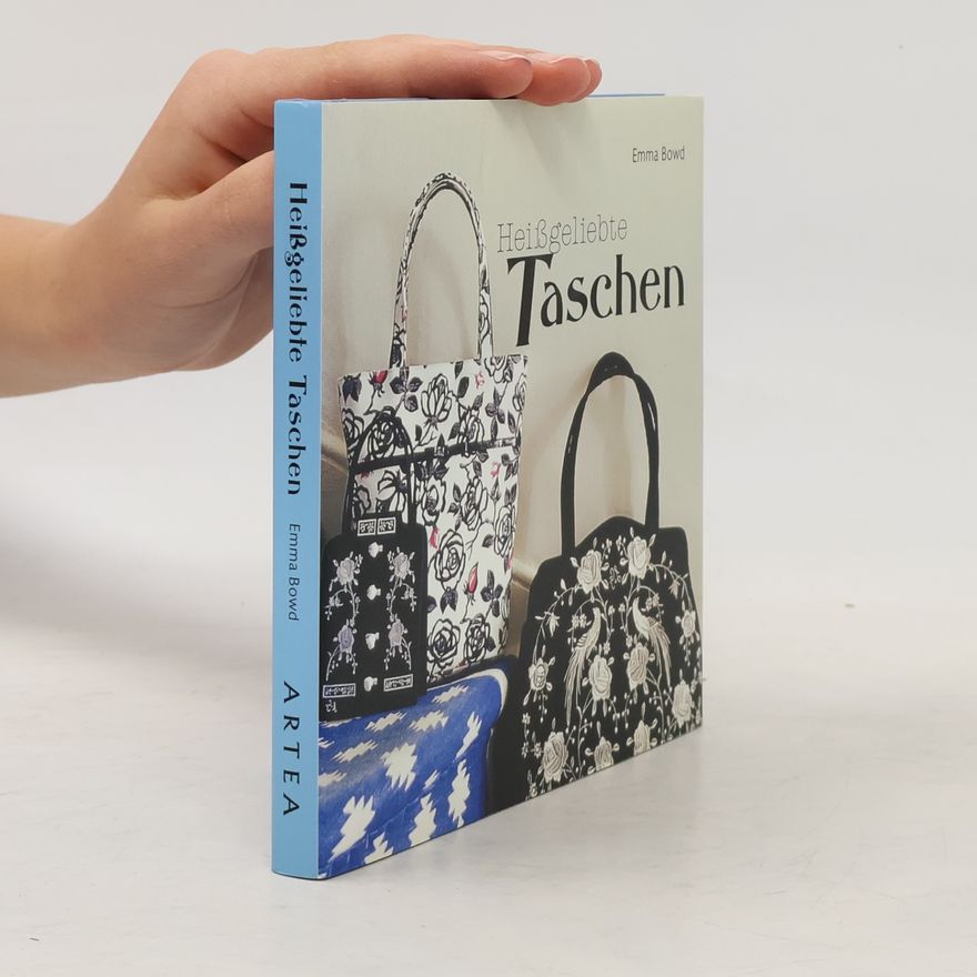 Emma Bowd Heissgeliebte Taschen