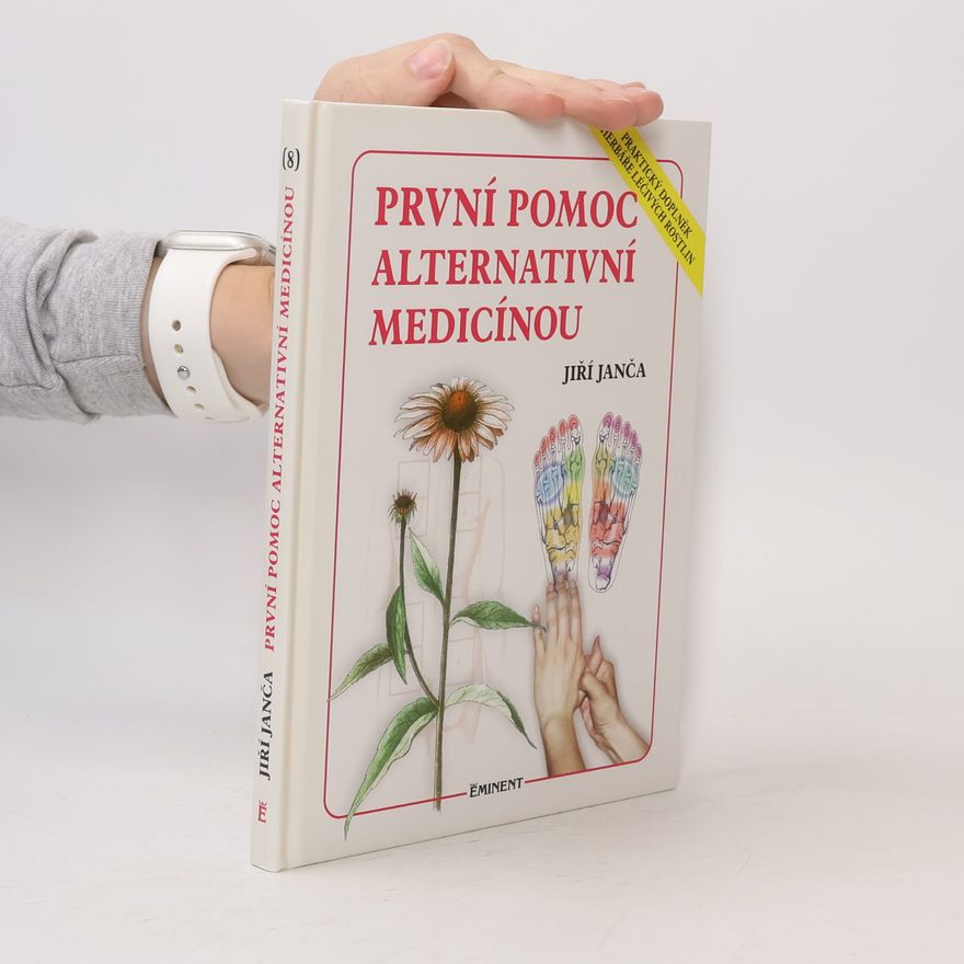 Jiří Janča První pomoc alternativní medicínou