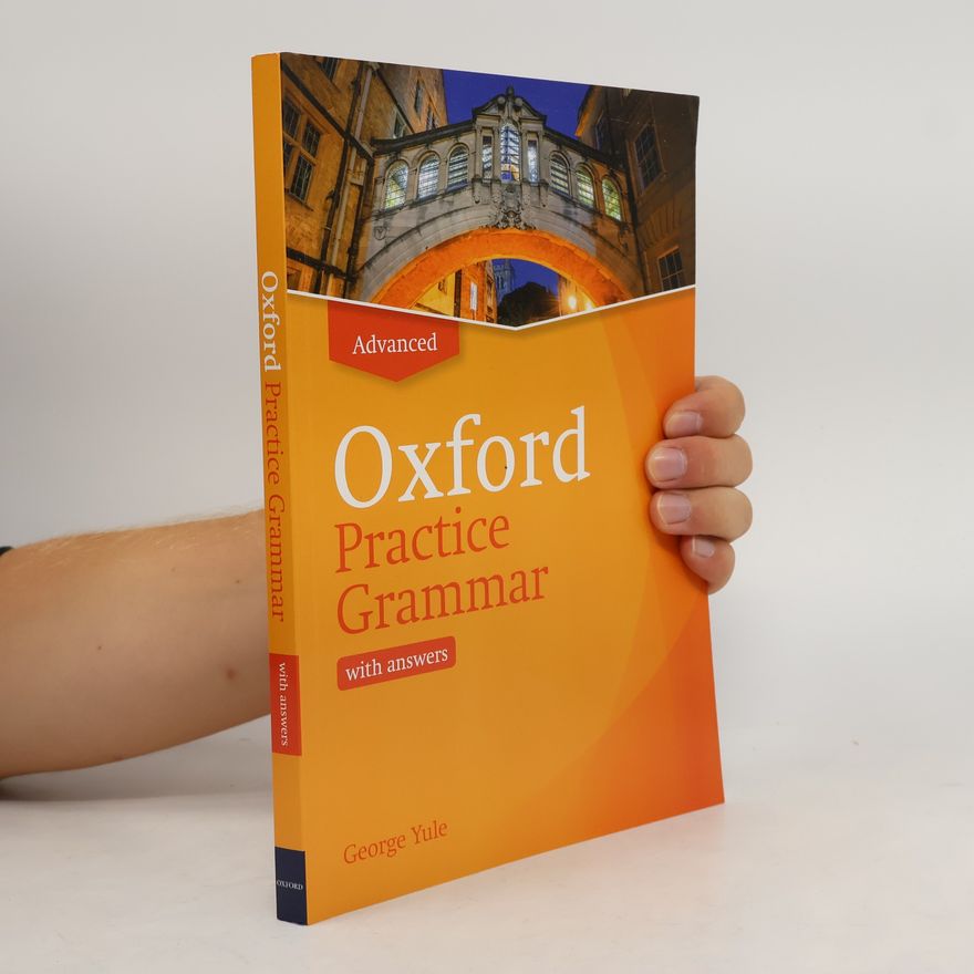 George Yule Oxford Practice Grammar: Advanced: with Key
