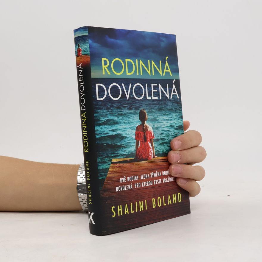 Shalini Boland Rodinná dovolená