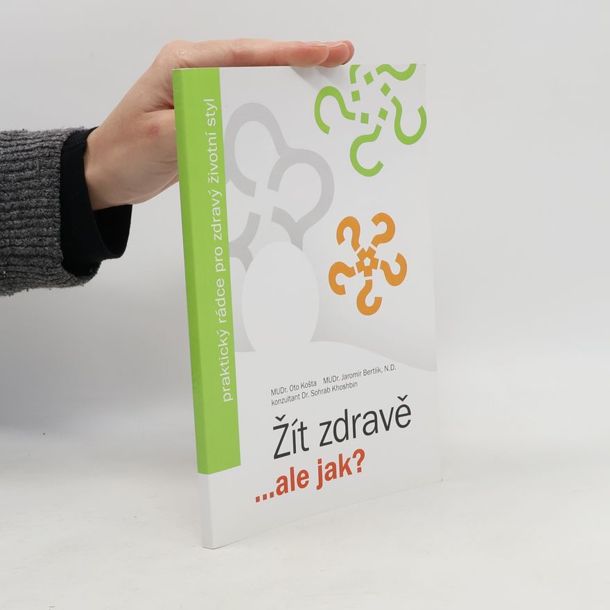 Suhrāb Khvushbīn Žít zdravě...ale jak?