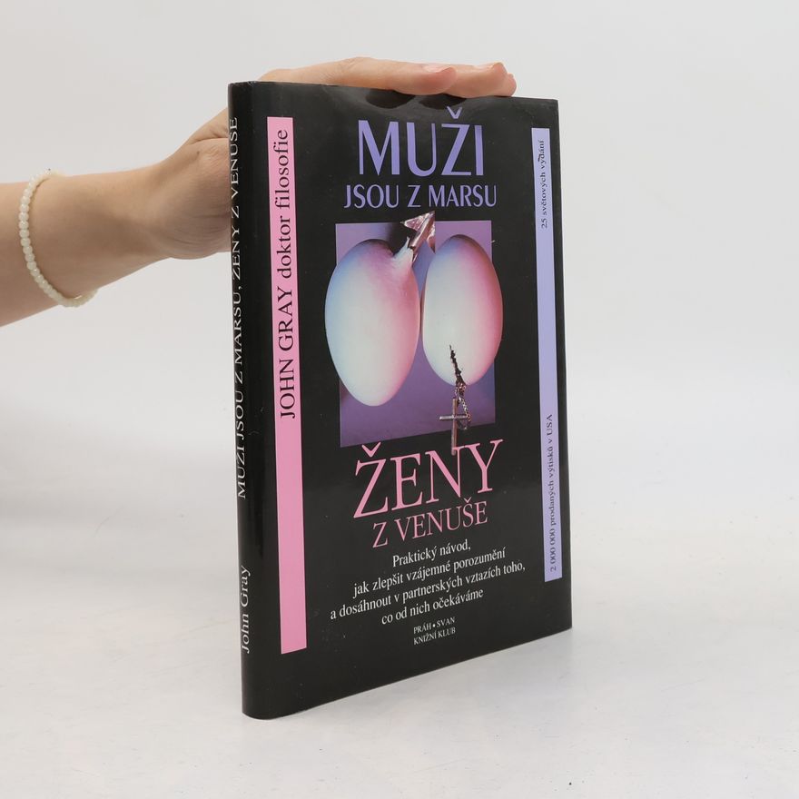 John Gray Muži jsou z Marsu, ženy z Venuše
