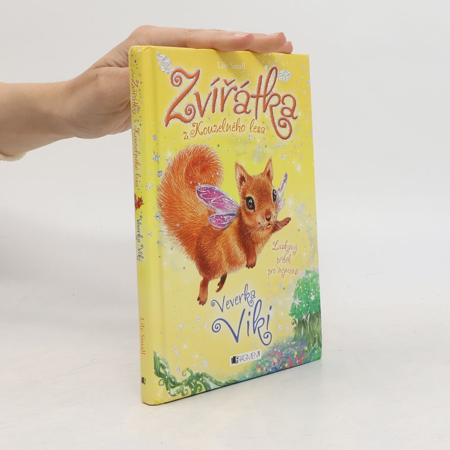 Lily Small Zvířátka z Kouzelného lesa. Veverka Viki