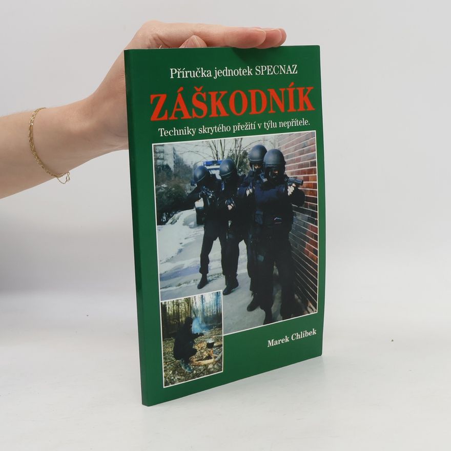 Marek Chlíbek Příručka jednotek SPECNAZ. Záškodník