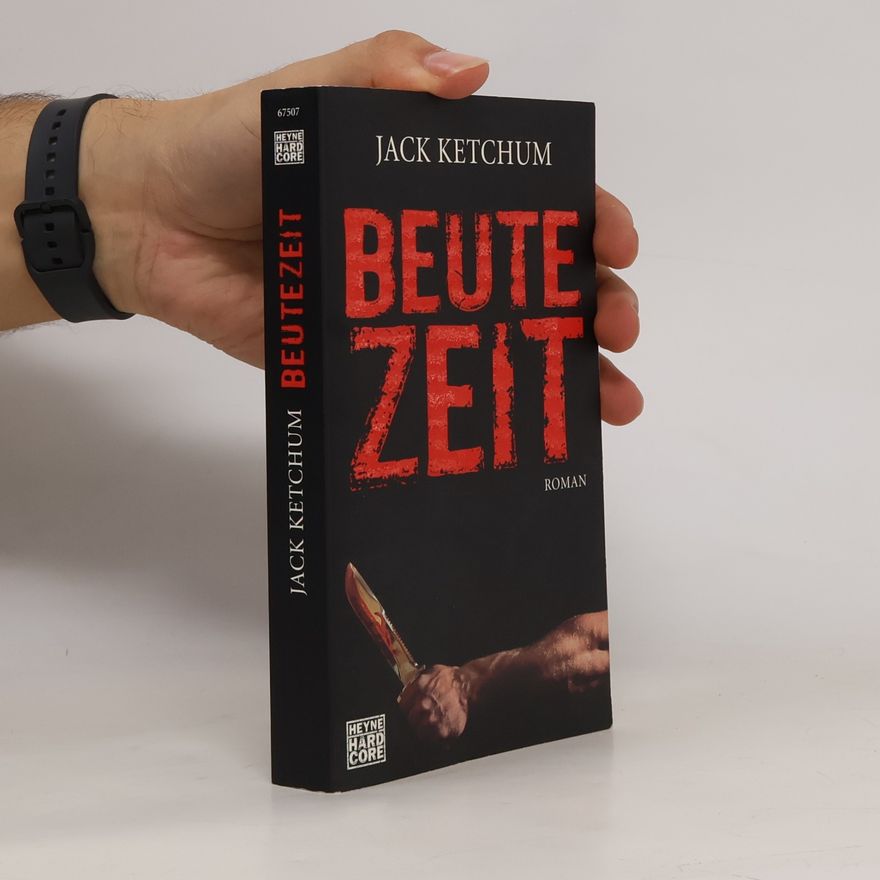 Jack Ketchum Beutezeit