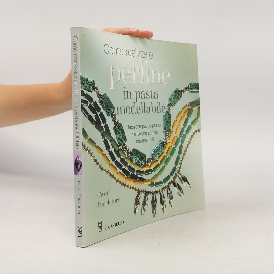 Carol Blackburn Come realizzare perline in pasta modellabile