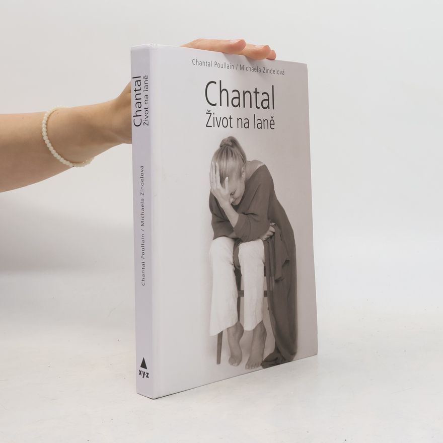 Chantal Poullain Chantal. Život na laně