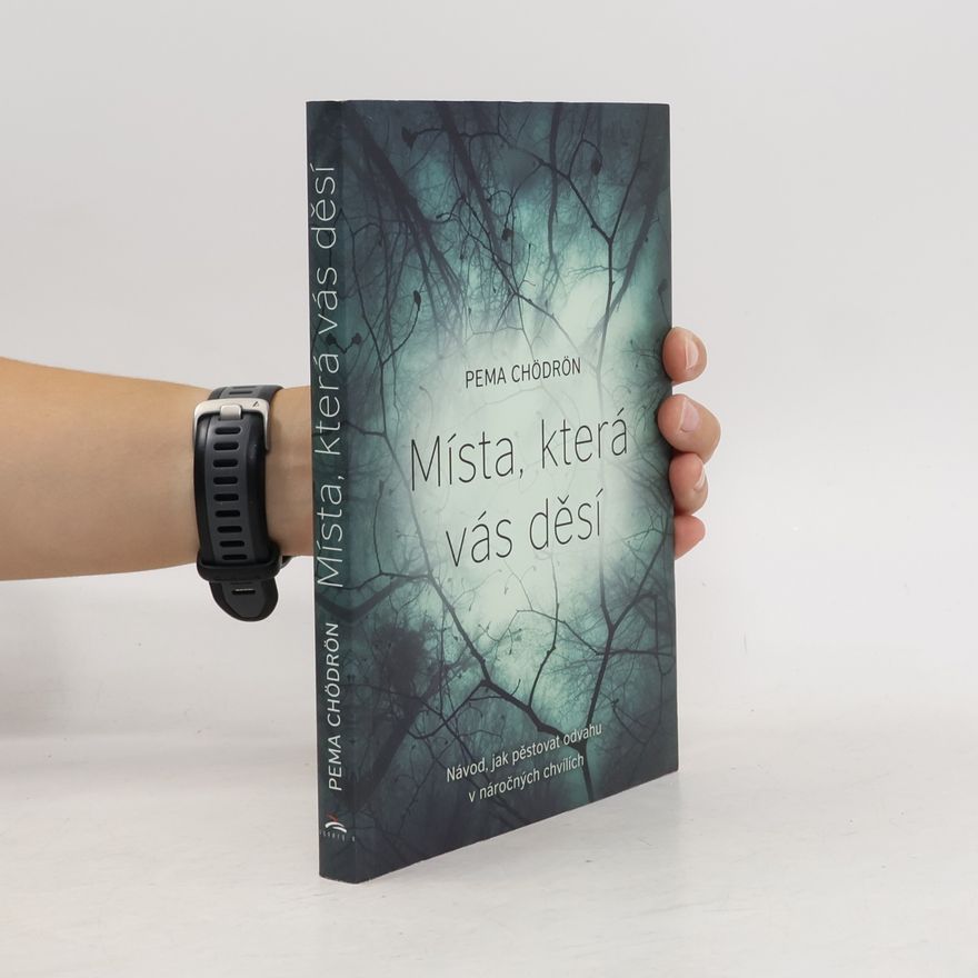 Pema Čhödrön Místa, která vás děsí