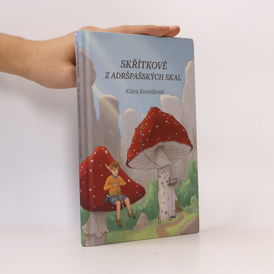 Klára Končáková Skřítkové z Adršpašských skal