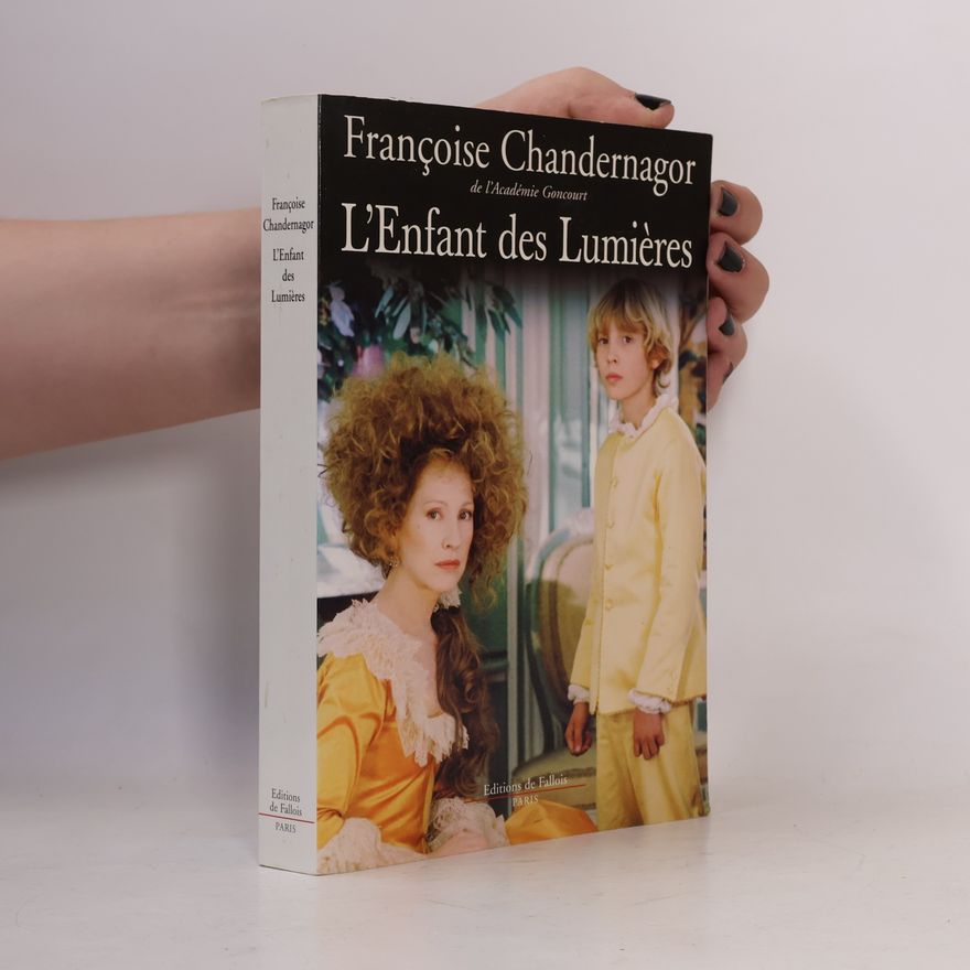 Françoise Chandernagor L'Enfant des Lumières