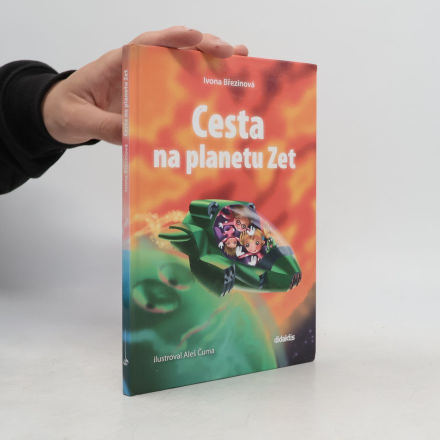 Ivona Březinová Cesta na planetu Zet