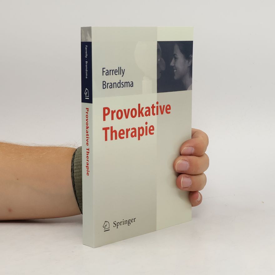 Frank Farrelly Provokative Therapie