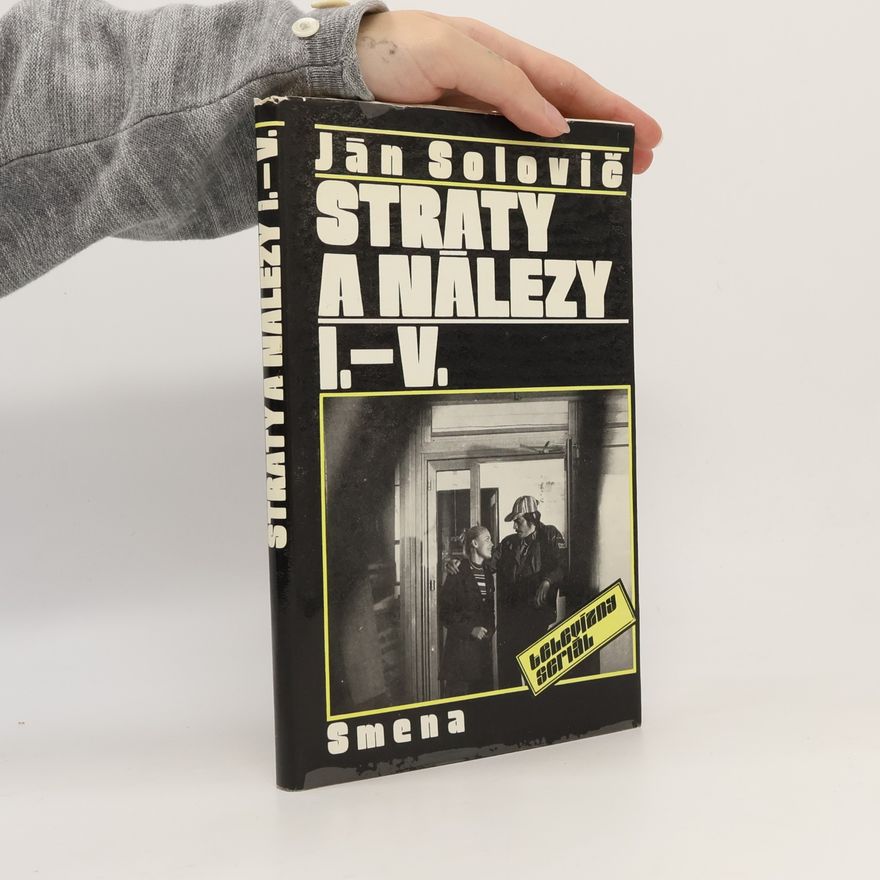 Ján Solovič Straty a nálezy I. - V.