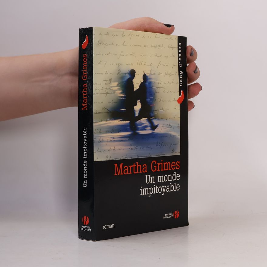 Martha Grimes Un monde impitoyable