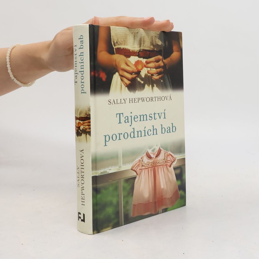 Sally Hepworth Tajemství porodních bab