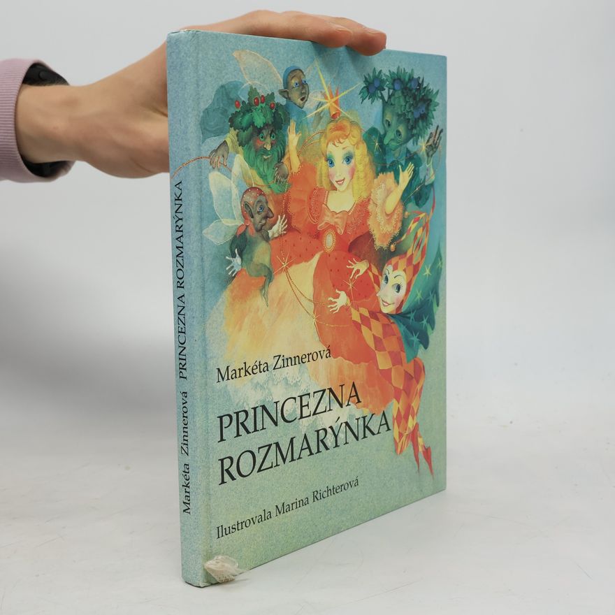 Markéta Zinnerová Princezna Rozmarýnka