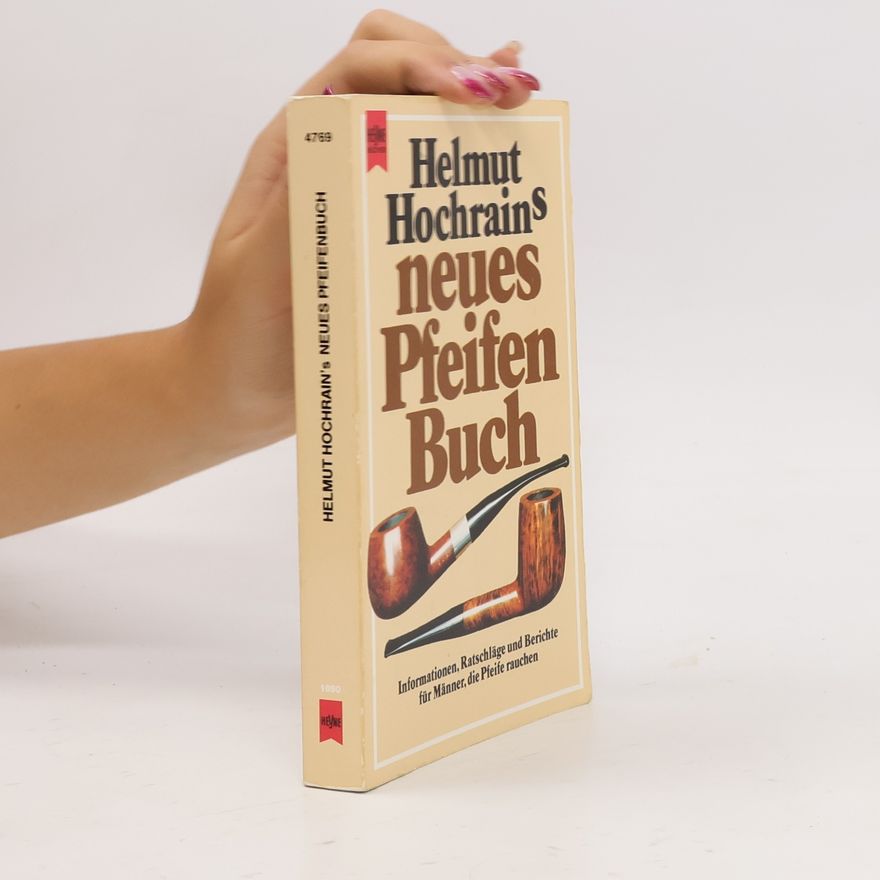 Helmut Hochrain Helmut Hochrains neues Pfeifenbuch
