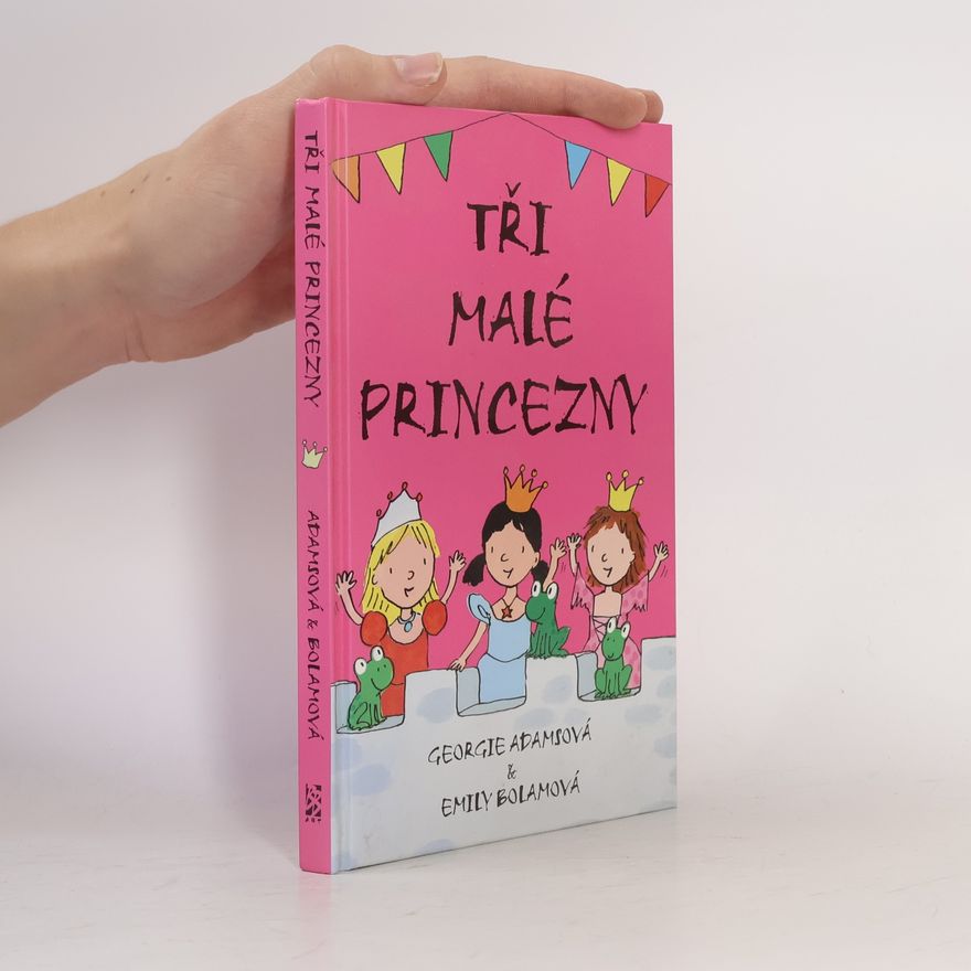 Georgie Adams Tři malé princezny