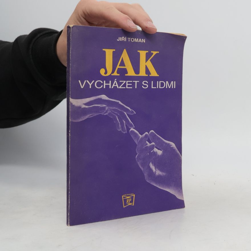 Jiří Toman Jak vycházet s lidmi