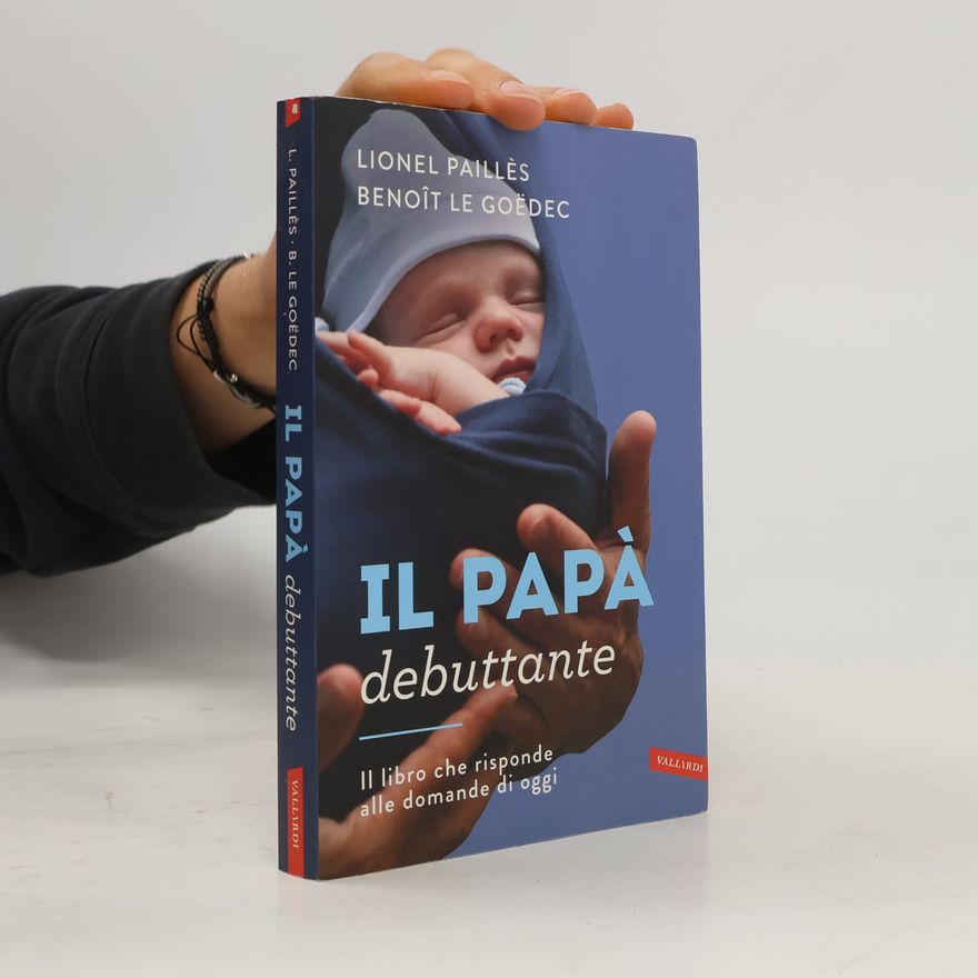 Lionel Paillès Il papà debuttante