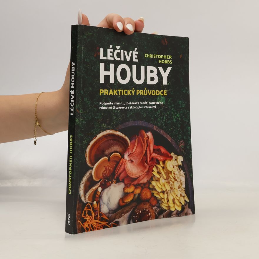 Christopher Hobbs Léčivé houby