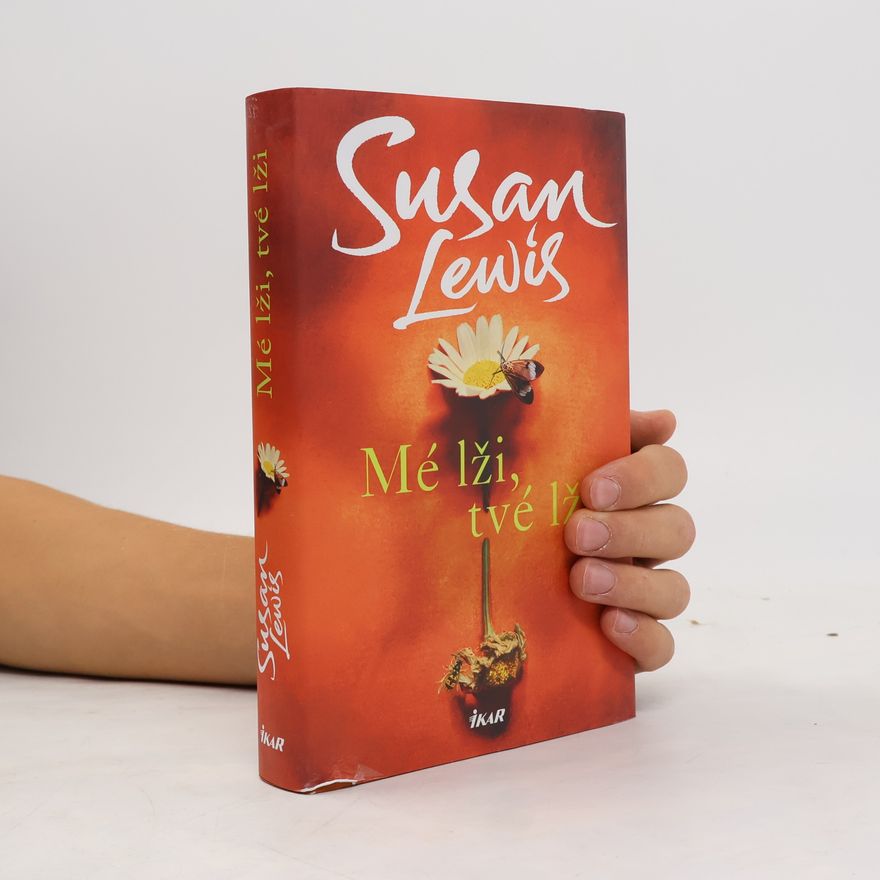 Susan Lewis Mé lži, tvé lži