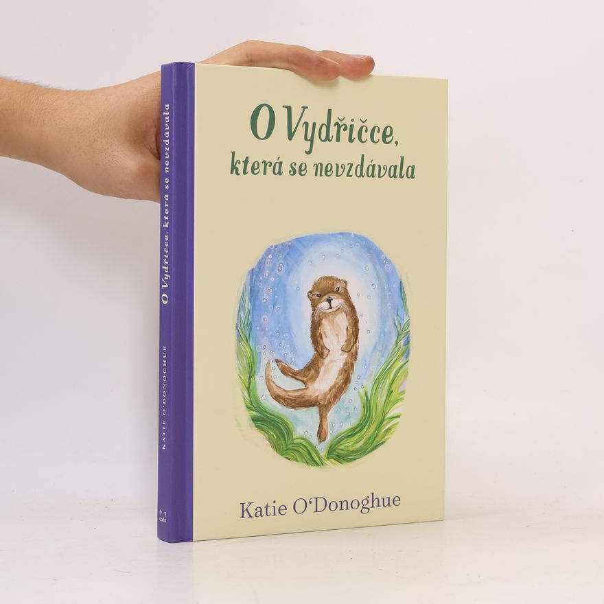 Katie O´Donoghue O Vydřičce, která se nevzdávala