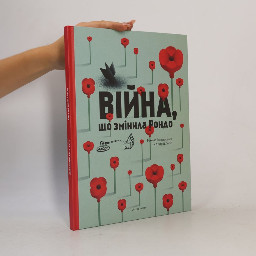 Meda Řehoříková Válka, která změnila Rondo. Війна, що змінила Рондо