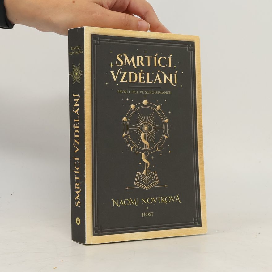 Naomi Novik Smrtící vzdělání. První lekce ve Scholomancii