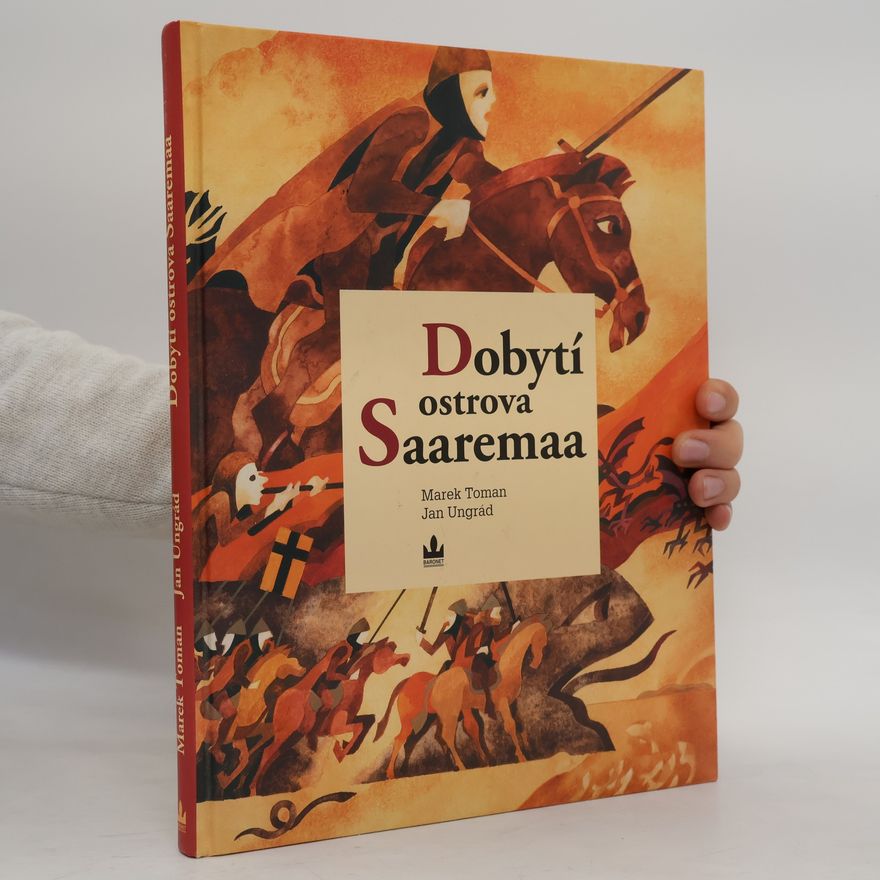 Marek Toman Dobytí ostrova Saaremaa / The Conquest of Saaremaa Island